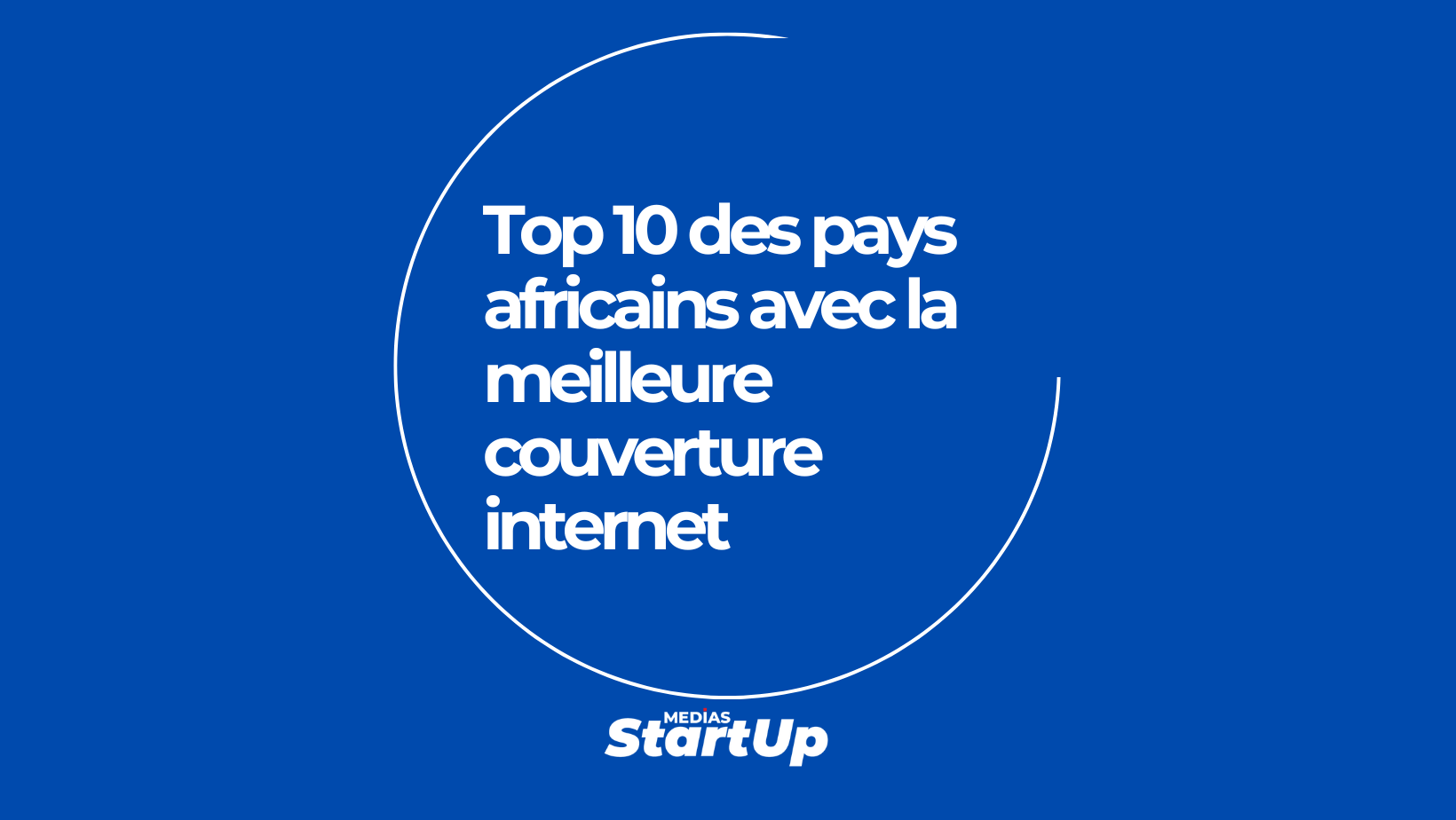 Qualité d’Internet en Afrique : Voici les 10 pays les mieux notés selon un rapport